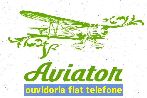 ouvidoria fiat telefone